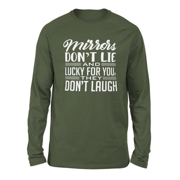 Mirrors Dont Lie And Lucky For You, They Don't Laugh Men/Unisex Drop Shoulder Sweatshirt in Military Green color